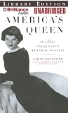 America's Queen: The Life of Jacqueline Kennedy Onassis