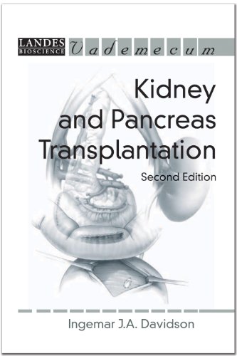 Kidney and Pancreas Transplantation, Second Edition (Landes Bioscience Medical Handbook (Vademecum))