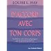 D'accord avec ton corps : Se lib�rer des maux physiques par la pens�e positive