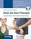 Atlas der Dorn-Therapie: Der gro&szlig;e Bildatlas zur Dorn-Methode und Breuss-Massage