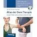 Atlas der Dorn-Therapie: Der gro�e Bildatlas zur Dorn-Methode und Breuss-Massage