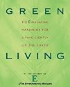 Green Living: The E Magazine Handbook for Living Lightly on the Earth