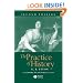 The Practice of History