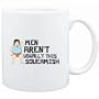 Mug White " Men aren't usually this squeamish " Adjetives