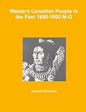Western Canadian People In The Past 1600-1900 M-Q