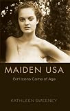 Maiden USA (Mediated Youth)