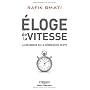 Eloge de la vitesse : La revanche de la g�n�ration&hellip de Rafik Smati