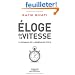 Eloge de la vitesse : La revanche de la g�n�ration texto