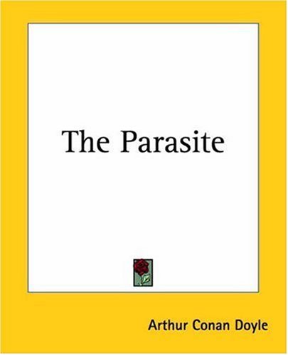 The Parasite: A Story [Annotated]