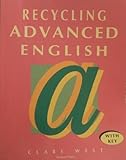 Recycling advanced English: with key