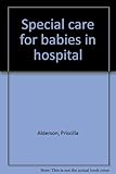 Special care for babies in hospital