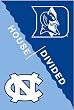 University of North Carolina and Duke University - House Divided Flag - Garden Size