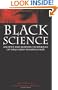 Black Science : Ancient and Modern Techniques of Ninja Mind Manipulation