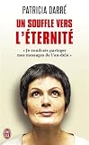 Livre d´occasion Bestseller : Un souffle vers léternité : Je voudrais partager mes messages de lau-delà…