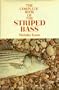 The complete book of the striped bass