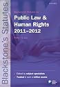 Blackstone's Statutes on Public Law and Human Rights 2011-2012 (Blackstone's Statute Series)