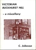Victorian Buckhurst Hill : a miscellany