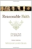 Reasonable Faith (3rd Edition): Christian Truth and Apologetics