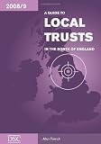 A guide to local trusts in the North of England, 2008/09