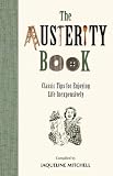 The austerity book : classic tips for enjoying life inexpensively