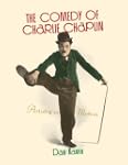 The Comedy of Charlie Chaplin: Artist...