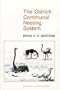 The Ostrich Communal Nesting System (Monographs in Behavior and Ecology)