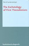 Produkt-Bild: The Eschatology of First Thessalonians (Novum Testamentum Et Orbis Antiquus Studien Zur Umwelt Des Neuen Testaments)