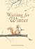 Waiting for Winter
