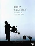 FAO policy on gender equality : attaining food security goals in agriculture and rural development