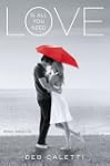 Love Is All You Need: Wild Roses; The...