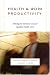 Search : Health and Work Productivity: Making the Business Case for Quality Health Care (The John D. and Catherine T. MacArthur Foundation Series on Mental Health and De)
