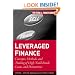 Leveraged Finance: Concepts, Methods, and Trading of High-Yield Bonds, Loans, and Derivatives (Frank J. Fabozzi Series)