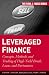 Leveraged Finance: Concepts, Methods, and Trading of High-Yield Bonds, Loans, and Derivatives (Frank J. Fabozzi Series) Leveraged Finance: Concepts, Methods, and Trading of High-Yield Bonds, Loans, and Derivatives (Frank J. Fabozzi Series)