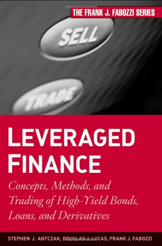 Leveraged Finance: Concepts, Methods, and Trading 