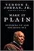 Make It Plain: Standing Up and Speaking Out