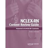 NCLEX-RN Content Review Guide ~ Kaplan Nursing Test Prep