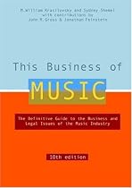 This Business of Music, 10th Edition