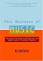 This Business of Music, 10th Edition (This Business of Music)