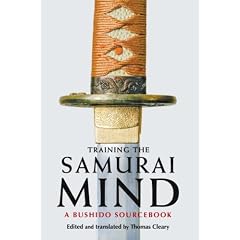 Training the Samurai Mind: A Bushido Sourcebook