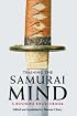 Training the Samurai Mind: A Bushido Sourcebook