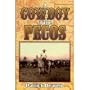 A Cowboy of the Pecos