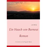 Ein Hauch von Burnout: Es ist alles nur eine Frage der Machtvon "von Berla"