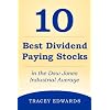 The 10 Best Dividend Paying Stocks in the Dow Jones Industrial Average