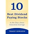 The 10 Best Dividend Paying Stocks In The Dow Jones Industrial