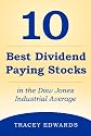The 10 Best Dividend Paying Stocks in the Dow Jones Industrial Average