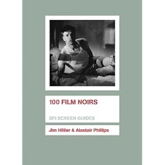 100 Film Noirs (Screen Guides)