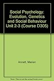 Evolution, genetics and social behaviour