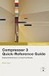 Apple Pro Training Series: Compressor 3 Quick-Reference Guide (Apple Pro Training Series)