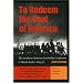 To Redeem the Soul of America: The Southern Christian Leadership Conference and Martin Luther King, Jr.