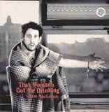 THAT WOMAN`S GOT ME DRINKING 12" SINGLE